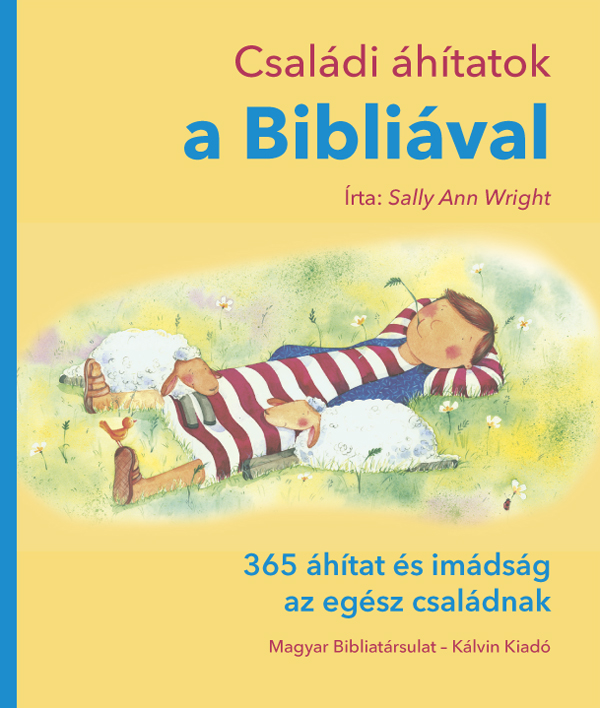 Családi áhítatok a Bibliával – Family Devotional Bible